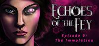 Portada oficial de Echoes of the Fey Episode 0: The Immolation para PC