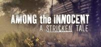 Portada oficial de Among the Innocent: A Stricken Tale para PC