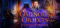 Portada oficial de Ominous Objects: Family Portrait Collector's Edition para PC