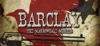 Portada oficial de Barclay: The Marrowdale Murder para PC