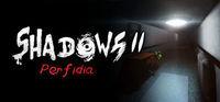 Portada oficial de Shadows 2: Perfidia para PC