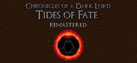 Portada oficial de Chronicles of a Dark Lord: Tides of Fate Remastered para PC