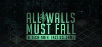 Portada oficial de All Walls Must Fall para PC