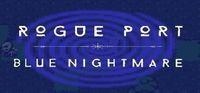 Portada oficial de Rogue Port - Blue Nightmare para PC