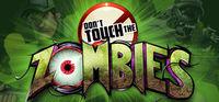 Portada oficial de Don't Touch The Zombies para PC