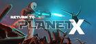 Portada oficial de de Return to Planet X para PC