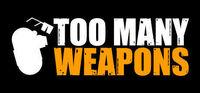 Portada oficial de Too Many Weapons para PC