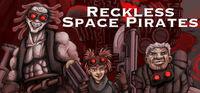 Portada oficial de Reckless Space Pirates para PC