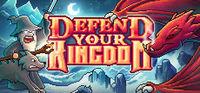 Portada oficial de Defend Your Kingdom para PC