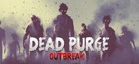 Portada oficial de Dead Purge: Outbreak para PC