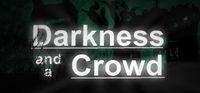 Portada oficial de Darkness and a Crowd para PC