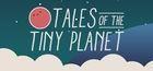 Portada oficial de de Tales of the Tiny Planet para PC
