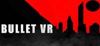 Portada oficial de Bullet VR para PC