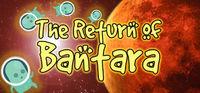 Portada oficial de The Return of Bantara para PC