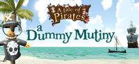 Portada oficial de A Tale of Pirates: a Dummy Mutiny para PC
