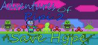 Portada oficial de Adventures Of Pipi 2 Save Hype para PC