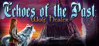 Portada oficial de Echoes of the Past: Wolf Healer Collector's Edition para PC