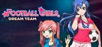 Portada oficial de Football Girls: Dream Team para PC