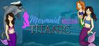 Portada oficial de de Mermaid Mission: Titanic para PC