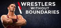 Portada oficial de Wrestlers Without Boundaries para PC