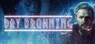 Portada oficial de de Dry Drowning para PC