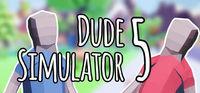 Portada oficial de Dude Simulator 5 para PC