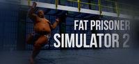 Portada oficial de Fat Prisoner Simulator 2 para PC