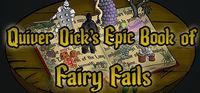 Portada oficial de Quiver Dick's Epic Book of Fairy Fails para PC