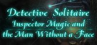 Portada oficial de Detective Solitaire Inspector Magic and the Man Without Face para PC