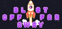 Portada oficial de Blast Off Far Away para PC