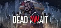 Portada oficial de The Dead Await para PC