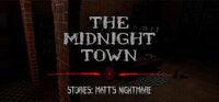 Portada oficial de The Midnight Town Stories: Matt's Nightmare para PC