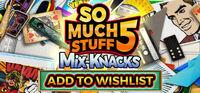 Portada oficial de So Much Stuff 5: Mix-Knacks para PC