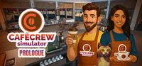 Portada oficial de Cafe Crew Simulator: Prologue para PC
