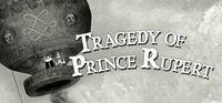 Portada oficial de Tragedy of Prince Rupert para PC