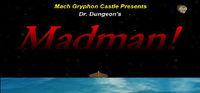 Portada oficial de Dr. Dungeon's MADMAN! para PC