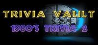 Portada oficial de Trivia Vault: 1980's Trivia 2 para PC