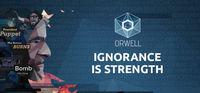 Portada oficial de Orwell: Ignorance is Strength para PC