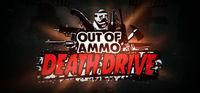 Portada oficial de Out of Ammo: Death Drive para PC