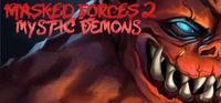 Portada oficial de Masked Forces 2: Mystic Demons para PC