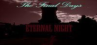 Portada oficial de The Final Days: Eternal Night para PC