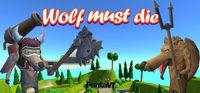Portada oficial de Wolf Must Die para PC
