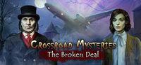 Portada oficial de Crossroad Mysteries: The Broken Deal para PC