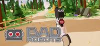 Portada oficial de BadRobots VR para PC