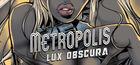 Portada oficial de de Metropolis: Lux Obscura para PC
