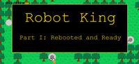Portada oficial de Robot King Part I: Rebooted and Ready para PC