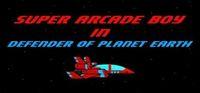 Portada oficial de Super Arcade Boy in Defender of Planet Earth para PC