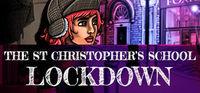 Portada oficial de The St Christopher's School Lockdown para PC