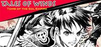 Portada oficial de Tales of Winds: Tomb of the Sol Empire para PC