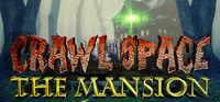 Portada oficial de Crawl Space: The Mansion para PC